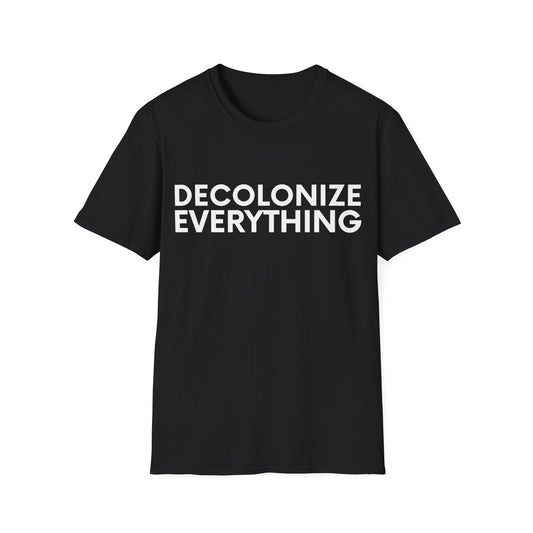 Decolonize Everything T-Shirt