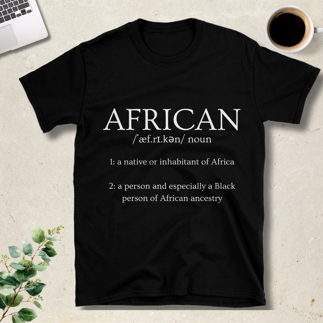 African Definition (Noun) T-Shirt