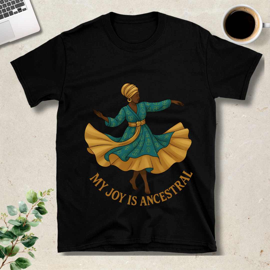 My Joy Is Ancestral T-Shirt