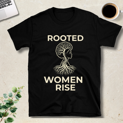 Rooted Women Rise T-Shirt