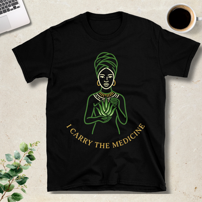 I Carry The Medicine T-Shirt