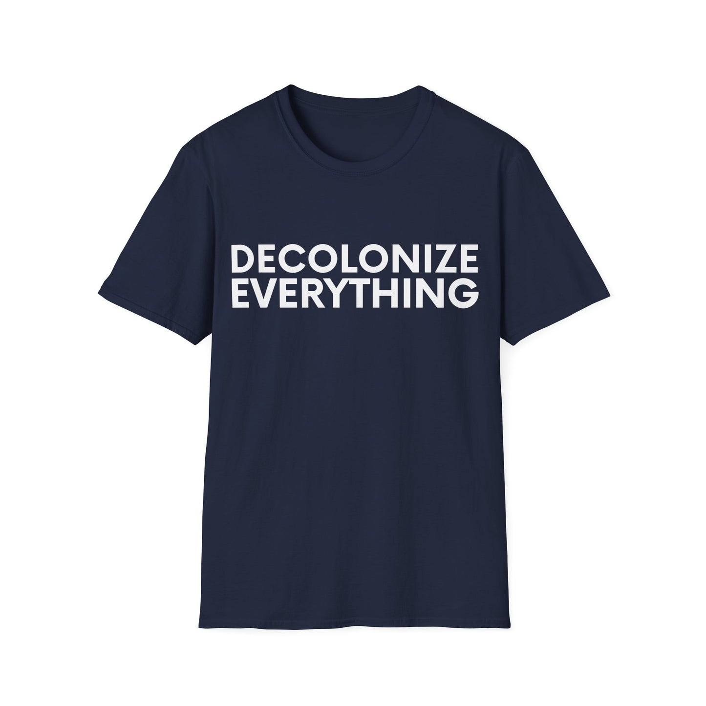 Decolonize Everything T-Shirt