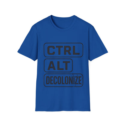 CTRL - ALT - DECOLONIZE T-Shirt