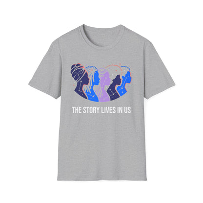 The Story Lives In Us T-Shirt