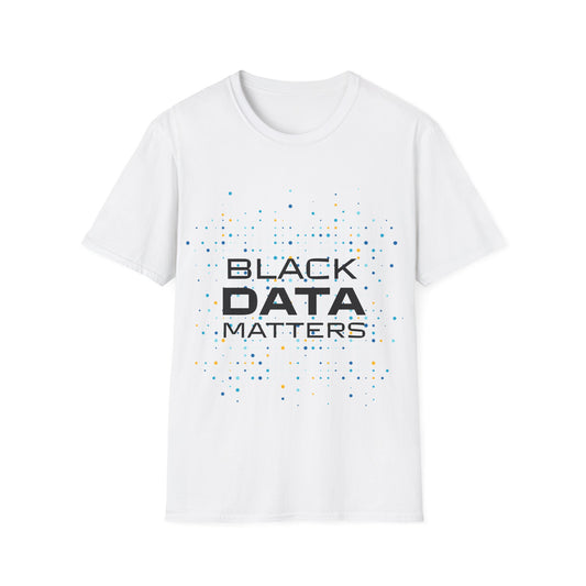 Black Data Matters T-Shirt