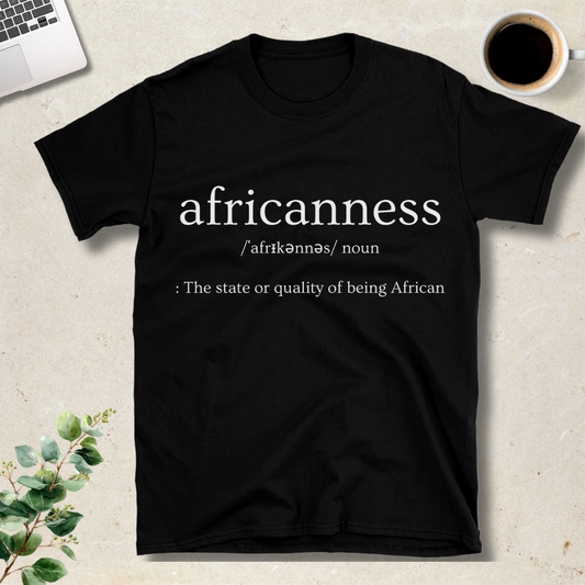 Africanness Definition T-Shirt