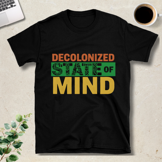Decolonized State of Mind T-Shirt