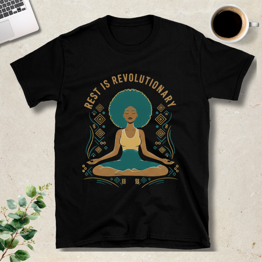 Rest Is Revolutionary T-Shirt